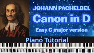Canon In D - Pachelbel Easy Piano Tutorial in C major version