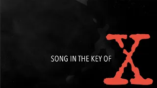 SONG IN THE KEY OF X - The X-Files