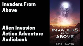 Invaders from Above - Book 0 (Complete Alien Invasion Audiobook