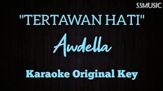 AWDELLA - TERTAWAN HATI (Karaoke version no vocal - original key)