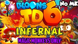 BTD6 - Infernal - Magic Monkeys Only | No Monkey Knowledge (MK) (ft. Quincy)