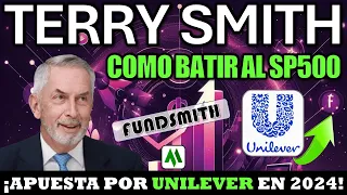 ✅ TERRY SMITH nos da su visión para 2024. ¿Será UNILEVER la acción revelación este año?