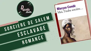 Lire la diversité : Love is a b*tch | Moi, Tituba, Sorcière de Salem | Podcast D spoils