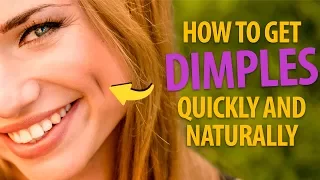 How To Get Dimples Quickly to Make Everyone Go Awww