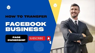 How to transfer Facebook business page ownership? Latest system in 2023.