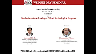 Wednesday Seminar | Mechanisms Contributing to China’s Technology Progress| Nov 02 @ 3 P.M. IST