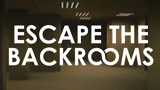 Escape The Backrooms: Volume One