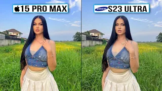 iPhone 15 Pro Max vs Samsung Galaxy S23 Ultra Camera Test