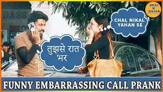 FUNNY EMBARRASSING CALL PRANK || PRANK ON CUTE GIRLS || EPISODE - 13 || DILLI K DILER