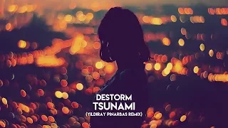 DeStorm Power - Tsunami (Yildiray Pinarbas Remix)