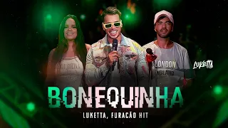 Bonequinha - Luketta, Furacão Hit - live in Fortal (DVD)