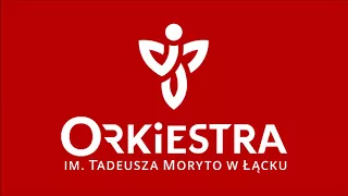 Happy Marsching Band No. 1 - Orkiestra Dęta im Tadeusza Moryto z Łącka