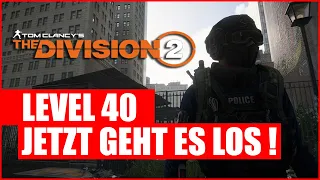 The Division 2 I Level 40 ! Jetzt geht es los I German I Gameplay 2022 I Vol 1