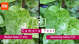 Redmi Note 11 Pro vs Samsung Galaxy F23 | Camera Comparison | Camera Test | | Tech Song |