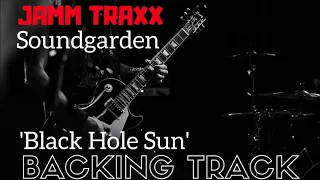 Soundgarden - Black Hole Sun - Backing Track. Drums & Bass - No Vocals.