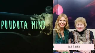 Müstikasaade "Puuduta mind": Kai Tamm