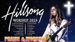 Hillsong Worship 2024 - Best Christian Music 2024 - Top Praise and Worship Songs 2024