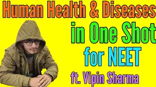 Human Health and Disease in One Shot for NEET ft. Vipin Sharma