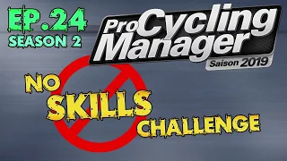 Pro Cycling Manager 2019: No Skills Challenge Ep.24