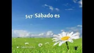 547 Sabado es - Nuevo Himnario Adventista