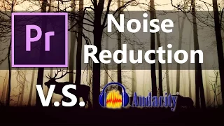 Best New Feature - Audio Noise Reduction of Premier Pro CC 2017 vs Audacity