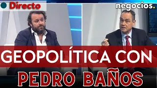 DIRECTO | GEOPOLÍTICA CON PEDRO BAÑOS: Mundo en guerra, nuevo orden mundial y control social, Davos