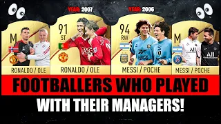 FOOTBALLERS Who Played With Their MANAGERS! 😱😵 ft. Ronaldo & Solskjaer, Messi & Pochettino.. etc