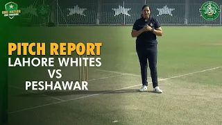 Pitch Report | Lahore Whites vs Peshawar | Day 1 | Match 17 | Quaid-e-Azam Trophy 2023/24 | M1U1A