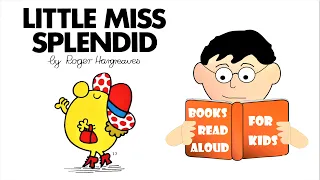 5 Minute Bed Time Story | LITTLE MISS SPLENDID Read Aloud by Books Read Aloud for Kids