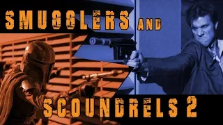 Smugglers and Scoundrels II
