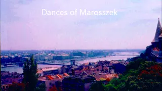 Zoltán Kodály: Dances of Marosszék (Marosszéki Táncok)
