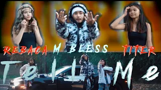 Tell Me - M Bless x Titer x Rebaca (Official MV) prod.Ramsey Beatz
