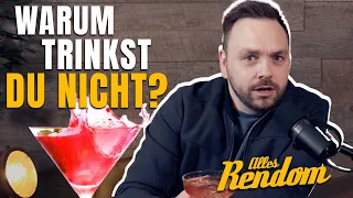 Warum trinkst du keinen Alkohol? | Rendom Comment