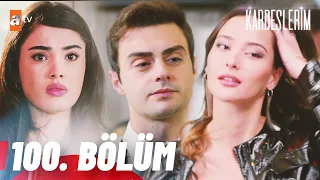 Kardeşlerim 100. Bölüm🧿@atvturkiye