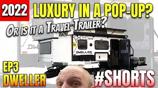 Quick Look: 2022 Dweller  POP-UP or Travel Trailer???? #Shorts