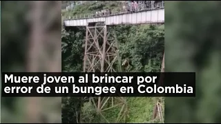 Muere joven al brincar por error de un bungee en Colombia