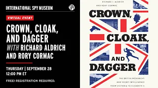 Crown, Cloak, and Dagger with Richard Aldrich and Rory Cormac