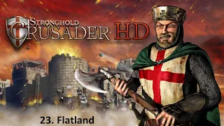 Stronghold Crusader HD [CZ/SK] Gameplay | 23. MISE | Planina (Flatland) #23