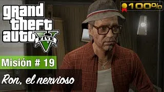 Grand Theft Auto 5 - Misión #19 - Ron, el nervioso (Medalla de Oro / 100%)