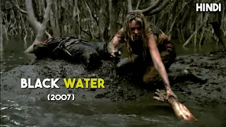 Black Water 2007 Explained in Hindi | Black Water Explained Hindi Detailed