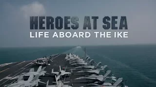 Heroes at Sea: Life Aboard the Ike