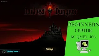 Darkest Dungeon Beginners Guide