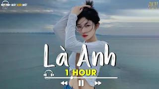 LÀ ANH [ 1 HOUR ] - MỘNG NHIÊN - PHẠM LỊCH COVER LỜI VIỆT | Này Không Gian Bao La Thuộc Về Cho...