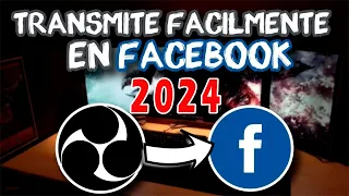 🔴 ¿Como Transmitir EN VIVO en FACEBOOK con OBS Studio y Hacer Directos? MUY FACIL