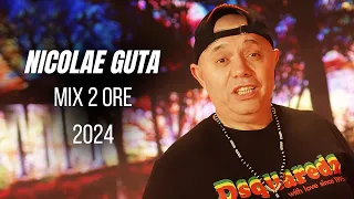 NICOLAE GUTA 💕 Hiturile Momentului 🔥🏅 2 ORE MIX HITURI cu Nicolae Guta 2024