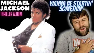 Wanna Be Startin' Somethin' - Michael Jackson | REACTION