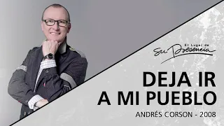 📻 Deja ir a mi pueblo (Serie Libertad Financiera: 5/14) - Andrés Corson - 16 Marzo 2008