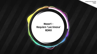 [TPRMX] Mozart - Requiem 'Lacrimosa' REMIX