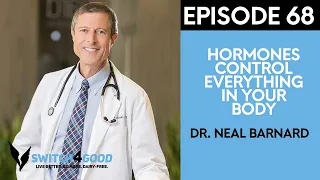 Balance Your Hormones With Dr. Neal Barnard