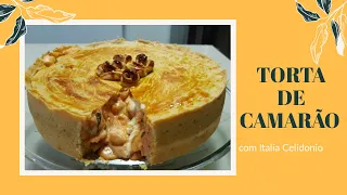 Aprenda fazer a MELHOR TORTA DE CAMARÃO - SIMPLES E FÁCIL